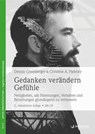 Gedanken verändern Gefühle - Dennis Greenberger ; Christine A. Padesky - 9783955716479