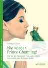 Nie wieder Prince Charming! - Candace V. Love - 9783955716530