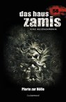 Das Haus Zamis 58 - Pforte zur Hölle - Michael Marcus Thurner ; Logan Dee - 9783955722586