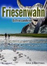Friesenwahn. Ostfrieslandkrimi - Sina Jorritsma - 9783955736224