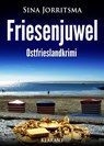 Friesenjuwel. Ostfrieslandkrimi - Sina Jorritsma - 9783955737641