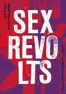 Sex Revolts - Simon Reynolds ; Joy Press - 9783955756079