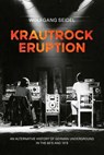Krautrock Eruption - Wolfgang Seidel ; Holger Adam - 9783955756437