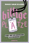 Billige Plätze - Rike van Kleef - 9783955756468