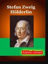 Hölderlin - Stefan Zweig - 9783955771997