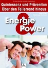 Energie & Power: Quintessenz und Prävention - Imre Kusztrich ; Dr. med. Jan-Dirk Fauteck - 9783955776671