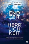Endzeit-Herrlichkeit - David Herzog - 9783955786625