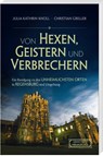 Von Hexen, Geistern und Verbrechern - Julia Kathrin Knoll - 9783955874018