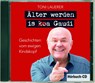 Älter werden is (ko)a Gaudi -  - 9783955874315