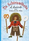 Da Schtruwlbeda af Bairisch - Klaus Schwarzfischer - 9783955877095