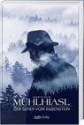 Mühlhiasl - Manfred Böckl - 9783955878191