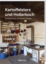 Kartoffelsterz und Hollerkoch - Rupert Berndl - 9783955878269