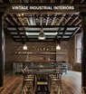 Vintage Industrial Interiors - Claudia Martinez Alonso - 9783955880101