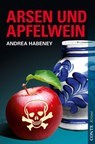 Arsen und Apfelwein - Andrea Habeney - 9783956020070