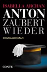 Anton zaubert wieder - Isabella Archan - 9783956021169