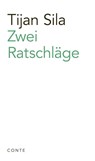 Zwei Ratschläge - Tijan Sila - 9783956023002