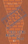 Mein Herz bewacht dich - Brenda L. Miller - 9783956090257