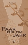 Paar für ein Jahr - Toni Lucas - 9783956090356