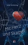 Mit Herz und Skalpell - Julia Schöning - 9783956090806
