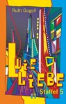 L wie Liebe (Staffel 5) - Ruth Gogoll - 9783956090943