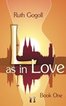 L as in Love (Book One) - Ruth Gogoll - 9783956091797