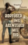 Kopfüber ins Abenteuer mit dir - Kingsley Stevens - 9783956093746