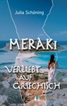 Meraki ¿ Verliebt auf Griechisch - Julia Schöning - 9783956093845