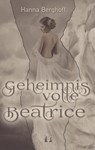 Geheimnisvolle Beatrice - Hanna Berghoff - 9783956093982