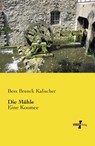 Die Muhle - Bess Brenck Kalischer - 9783956108204