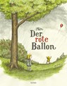 Der rote Ballon - Ricardo Siri Liniers - 9783956141393