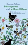 Blütenpracht und schlaue Hühner - Susanne Wiborg - 9783956141614