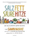 Salz. Fett. Säure. Hitze - Samin Nosrat - 9783956142826