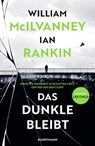 Das Dunkle bleibt - William McIlvanney ; Ian Rankin - 9783956145223