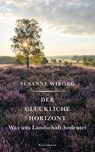 Der glückliche Horizont - Susanne Wiborg - 9783956145384