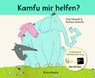 Kamfu mir helfen? - JUNGES BUCH FÜR DIE STADT KÖLN 2024 - Dirk Schmidt ; Barbara Schmidt - 9783956146138