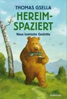 Hereimspaziert - Thomas Gsella - 9783956146183