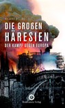 Die großen Häresien - BELLOC,  Hilaire - 9783956211362