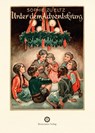 Unter dem Adventskranz - Eltz Sophie zu - 9783956211751