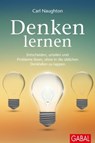 Denken lernen - Carl Naughton - 9783956233524