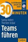 30 Minuten Teams führen - Svenja Hofert ; Thorsten Visbal - 9783956233784