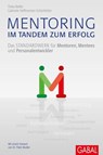 Mentoring - im Tandem zum Erfolg - Tinka Beller ; Gabriele Hoffmeister-Schönfelder - 9783956234019