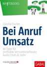 Bei Anruf Umsatz - Claudia Fischer - 9783956238895