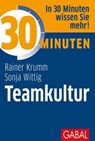 30 Minuten Teamkultur - Rainer Krumm ; Sonja Wittig - 9783956239427