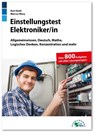 Einstellungstest Elektroniker - Kurt Guth ; Marcus Mery - 9783956241031
