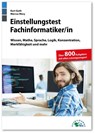 Einstellungstest Fachinformatiker - Kurt Guth ; Marcus Mery - 9783956241123