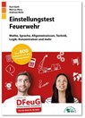 Einstellungstest Feuerwehr - Kurt Guth ; Marcus Mery ; Andreas Mohr - 9783956241215