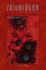 Zeitblüten - Humoristisches, Ernstes, Sarkastisches - SCHULZ,  Richard Oliver - 9783956322648