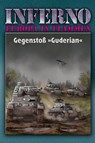 Inferno - Europa in Flammen, Band 2: Gegenstoß »Guderian« - Reinhardt Möllmann - 9783956341076