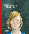 Irmina - Taschenbuch - Barbara Yelin - 9783956402272