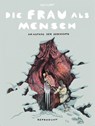 Die Frau als Mensch - Ulli Lust - 9783956404450